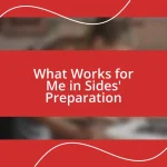 What Works for Me in Sides’ Preparation